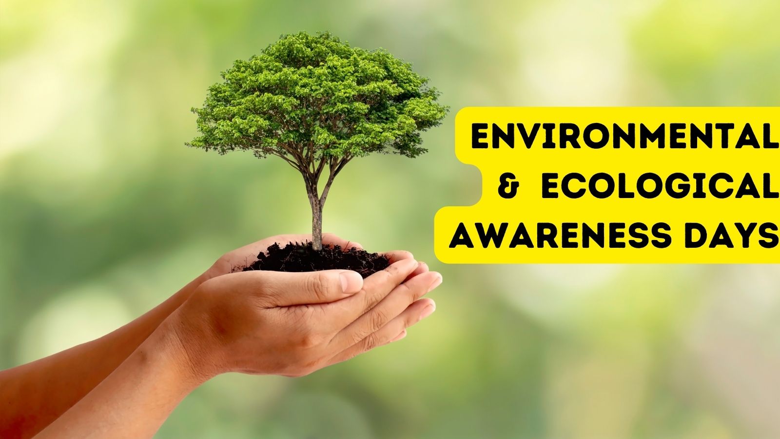 2023 Ecological & Environmental Awareness Days